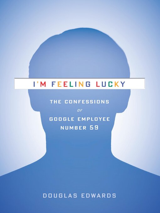 Title details for I'm Feeling Lucky by Douglas Edwards - Wait list